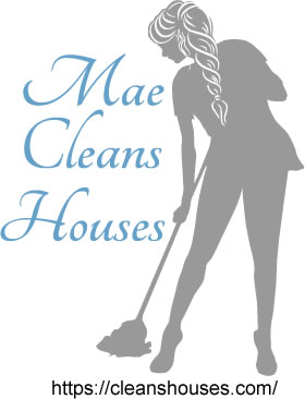 Mae Cleans Houses